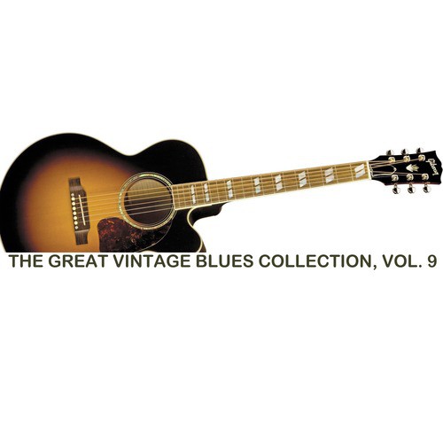 The Great Vintage Blues Collection, Vol. 9