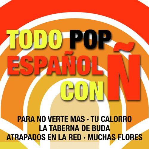 Todo Pop Español Con Ñ