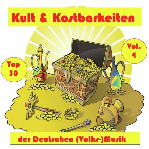 Top 30: Kult & Kostbarkeiten der Deutschen (Volks-)Musik, Vol. 4