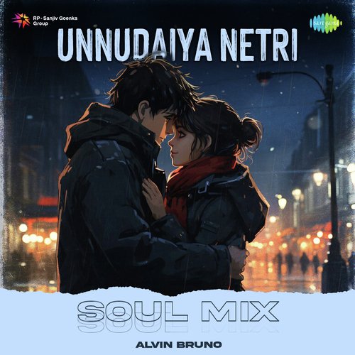 Unnudaiya Netri - Soul Mix