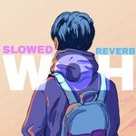 Woh (Slowed Reverb)