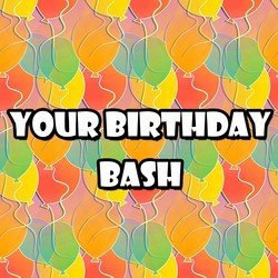 Your Birthday Bash
