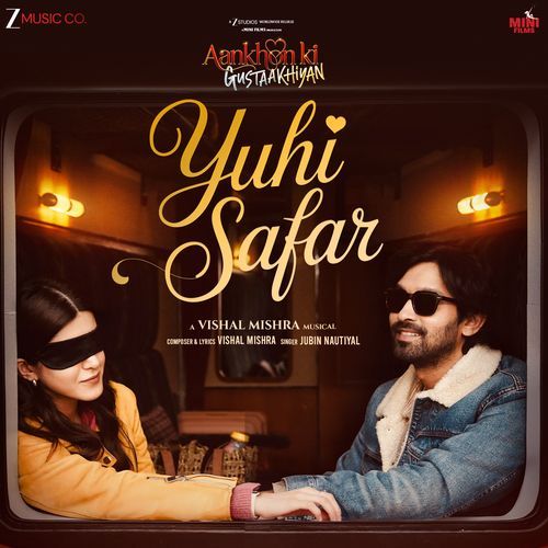 Yuhi Safar (From "Aankhon Ki Gustaakhiyan")