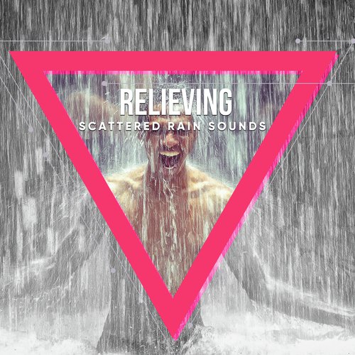 #19 Relieving Scattered Rain Sounds_poster_image