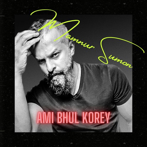 Ami Bhul Korey