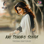 Ami Tomaro Songe