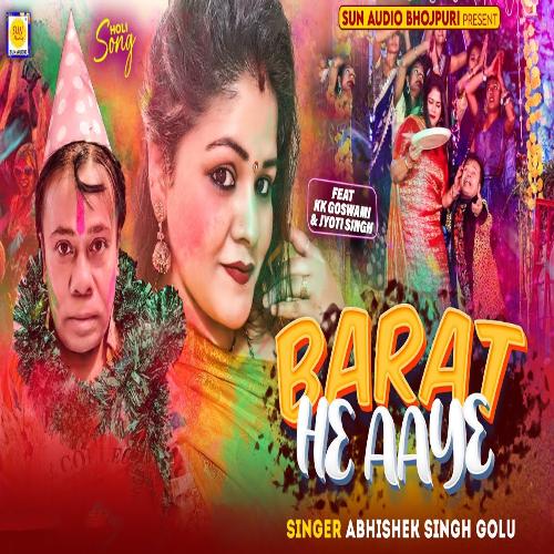 Barat He Aaye (Holi Song)