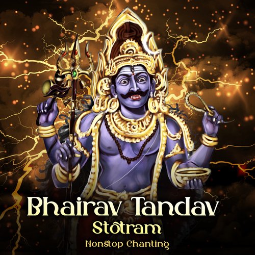 Bhairav Tandav Stotram (Non-Stop Chanting)