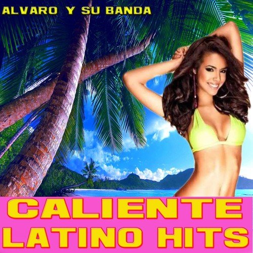 Caliente Latino Hits