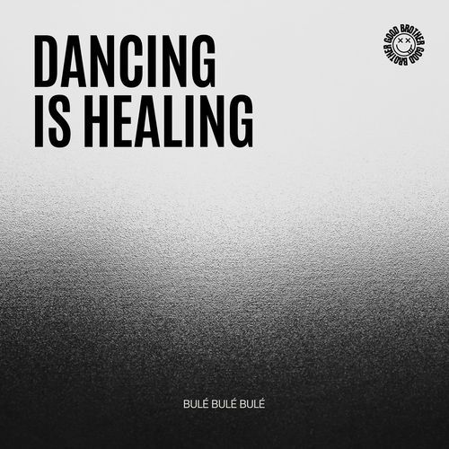 Dancing Is Healing (House)