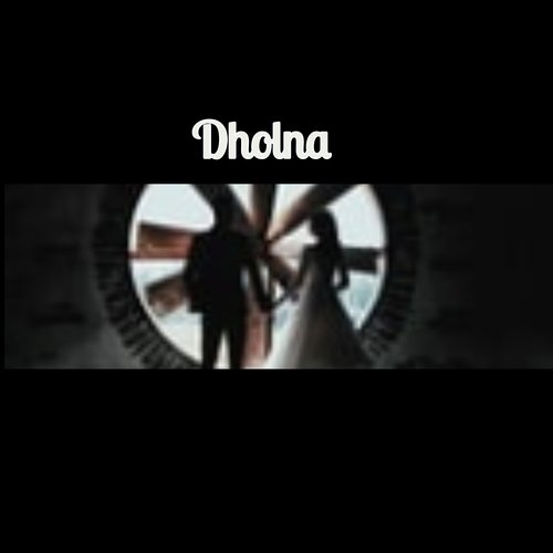 Dholna (Reprise)