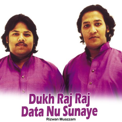 Dukh Raj Raj Data Nu Sunaye, Pt. 1