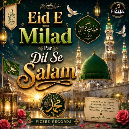 Eid E Milad Par Dil Se Salam