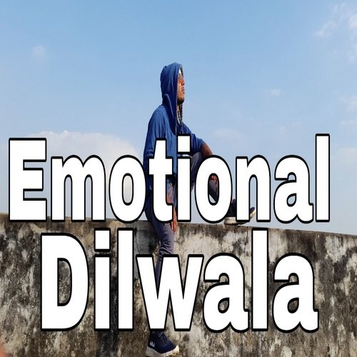 Emotional Dilwala