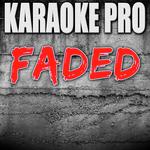 Faded (Originally Performed by Alan Walker) [Instrumental Version]