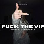 Fuck the VIP
