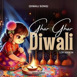 Ghar Ghar Diwali (Diwali Song) [LoFi Version]