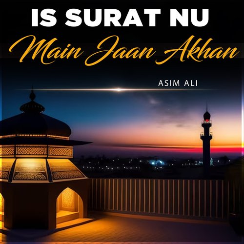 Is Surat Nu Main Jaan Akhan