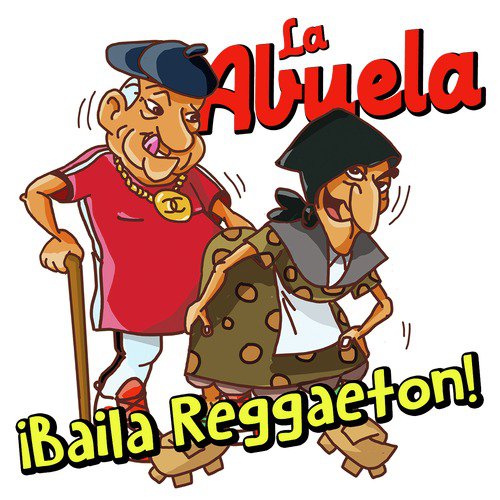 La Abuela (Baila Reggaeton)_poster_image