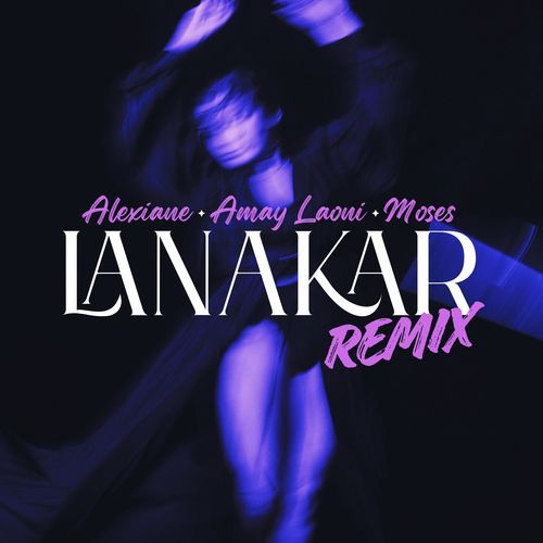 Lanakar (Remix)