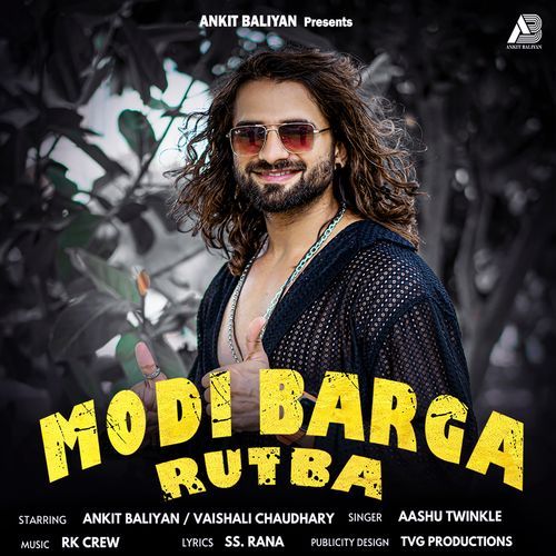 Modi Barga Rutba (feat. Ankiit Baliyann,Vaishali Chaudhary)