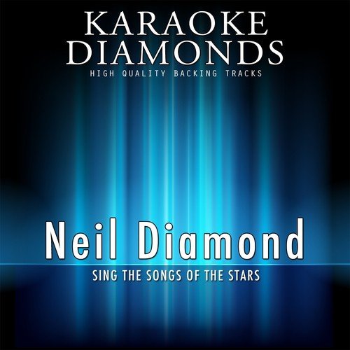 Sweet Caroline (Karaoke Version) (Originally Performed By Neil Diamond)