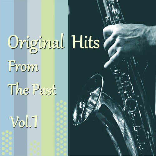 Original Hits from the Past, Vol. 1