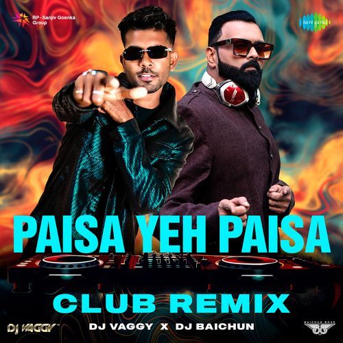 Paisa Yeh Paisa - Club Remix