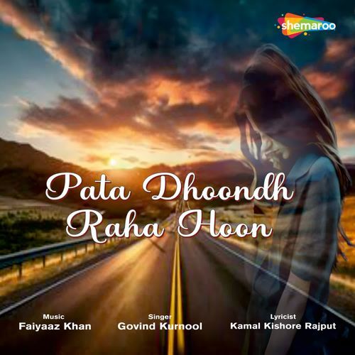 Pata Dhoondh Raha Hoon