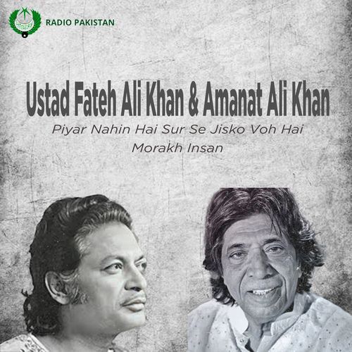 Piyar Nahin Hai Sur Se Jisko Voh Hai Morakh Insan