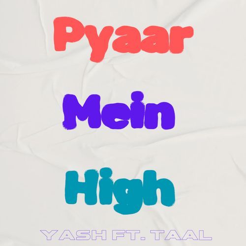 Pyaar Mein High