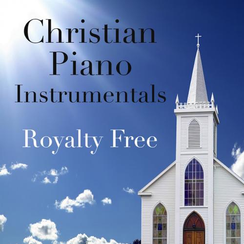 Royalty Free Christian Piano Instrumentals