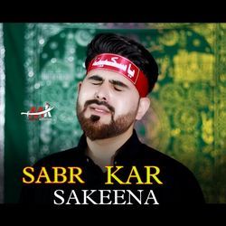 Sabr Kar Sakeena-PiFbAU0AYwU