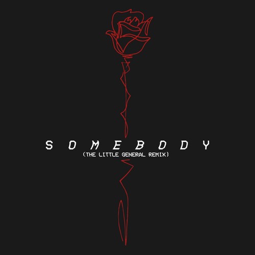 Somebody (The Little General Remix)