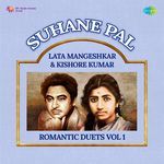 Suhane Pal - Lata Mangeshkar & Kishore Kumar Romantic Duets Vol 1