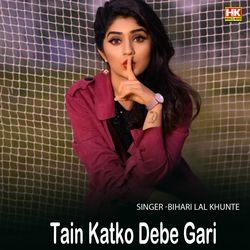 Tain Katko Debe Gari