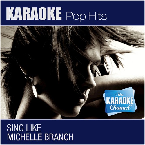 Everywhere (In The Style Of Michelle Branch) [Karaoke Version] Lyrics - The  Karaoke Channel - Only on JioSaavn