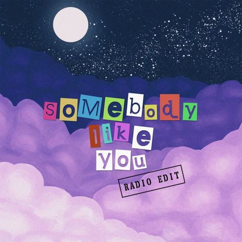somebody like you