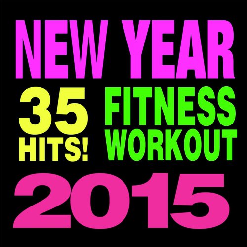 35 Hits! Fitness & Workout - New Year 2015