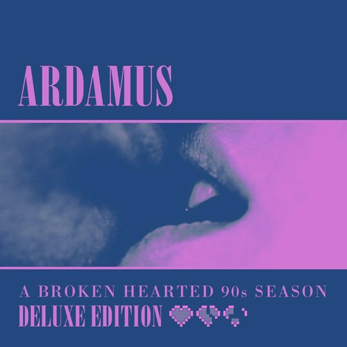 A Broken Hearted 90s Season (Deluxe Edition)