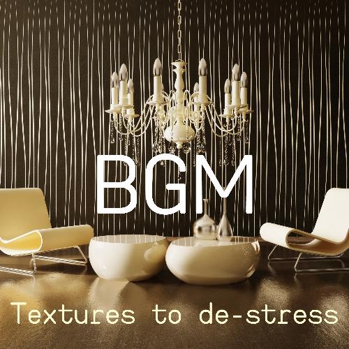 BGM Textures to De-stress_poster_image