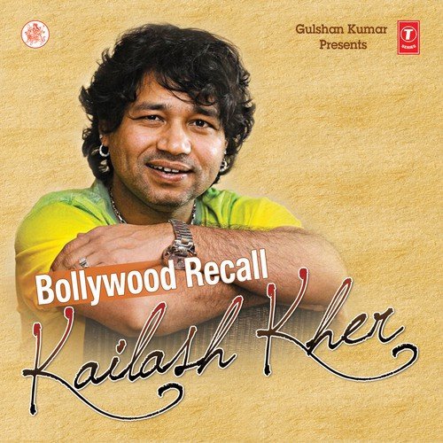 Bollywood Recall - Kailash Kher