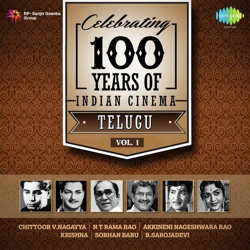 Celebrating 100 Years Of Indian Cinema - Telugu - Vol. 1