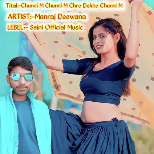 Chunni M Chunni M Chro Dekhe Chunni M