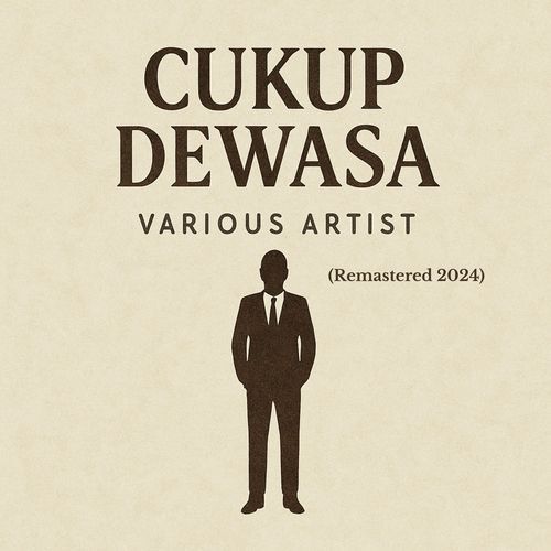 Cukup Dewasa (Remastered 2024)