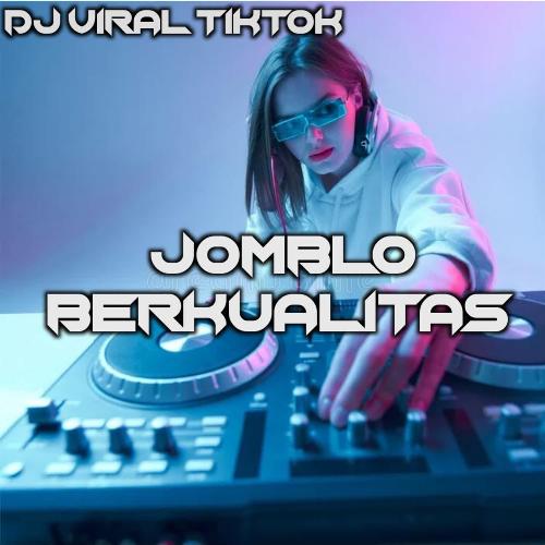 DJ Jomblo Berkualitas