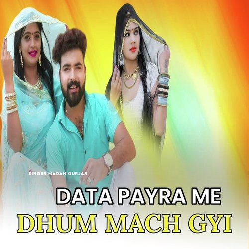 Data Payra Me Dhum Mach Gyi