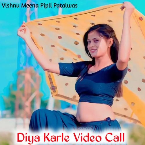 Diya Karle Video Call