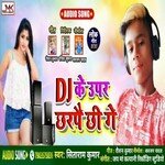 DJ Ke Upar Chharpai Chhi Ge