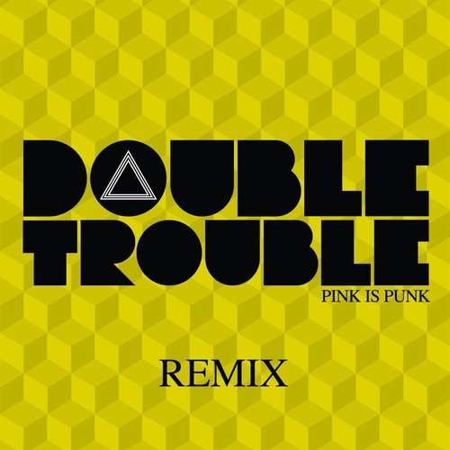 Double Trouble EP Remix_poster_image